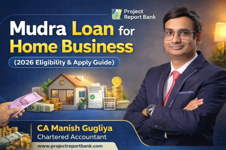 Mudra loan for home business in India 2026 – eligibility, apply process by CA Manish Gugliya