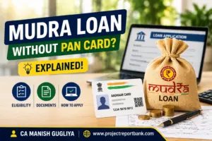 Mudra loan without PAN card eligibility and application process