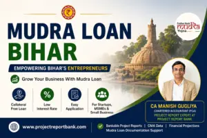 Mudra Loan Bihar CA Manish Gugliya Mudra Loan Bihar guide featuring CA Manish Gugliya and Project Report Bank