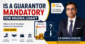 CA Manish Gugliya explaining whether a guarantor is mandatory for a Mudra Loan in India, with practical guidance on what to do if a bank insists on a guarantor under PM Mudra Yojana (2026).