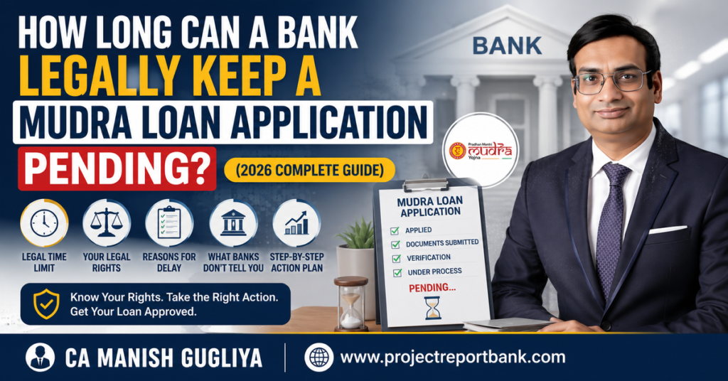 How Long Can a Bank Legally Keep a Mudra Loan Application Pending? 2026 Guide – CA Manish Gugliya explains legal rights, Mudra loan processing time, reasons for delay, and steps to resolve pending applications.