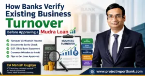 How Banks Verify Existing Business Turnover Before Approving a Mudra Loan – CA Manish Gugliya explaining GST returns, bank statements, ITR, financial records, and business turnover verification for Mudra Loan approval.