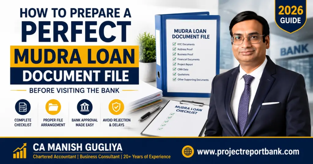 How to Prepare a Perfect Mudra Loan Document File Before Visiting the Bank – Complete Documentation Checklist 2026 | CA Manish Gugliya