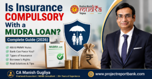 Is Insurance Compulsory with a Mudra Loan? Complete Guide 2026 by CA Manish Gugliya explaining PM Mudra Loan insurance rules, borrower rights, RBI guidelines, and whether banks can require insurance for a Mudra Loan.