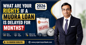 What Are Your Rights If a Mudra Loan Is Delayed for Months? 2026 guide featuring CA Manish Gugliya explaining applicant rights, complaint process, and solutions for delayed PM Mudra Loan approval.