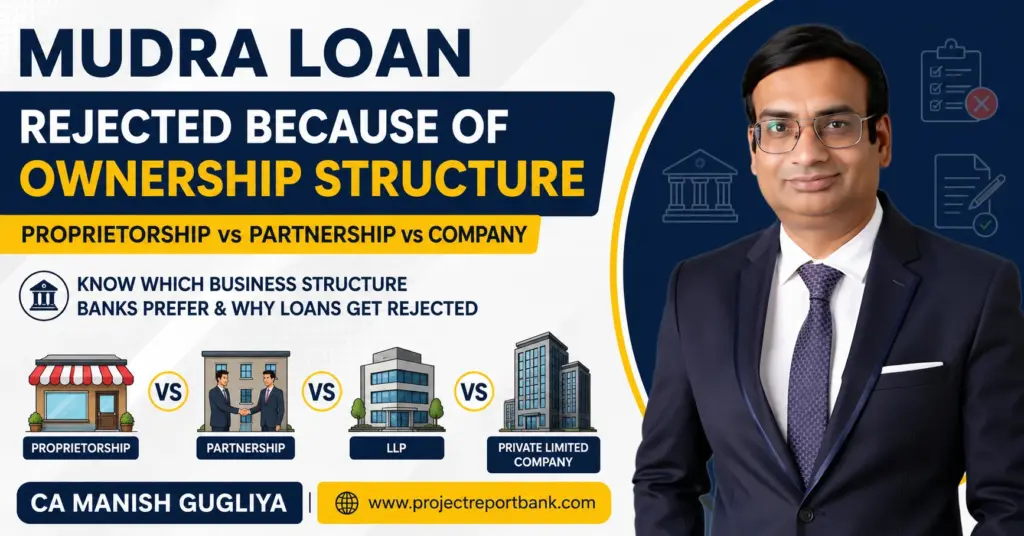 Mudra Loan Rejected Because of Ownership Structure – Proprietorship vs Partnership vs Company explained by CA Manish Gugliya with business ownership comparison for Mudra Loan eligibility and approval tips