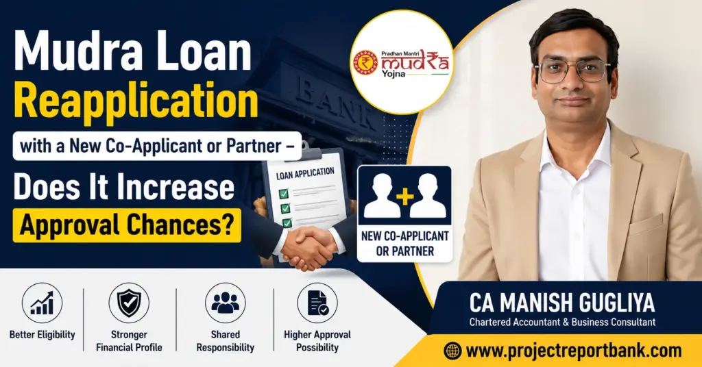 Mudra Loan Reapplication with a new co-applicant or business partner explained by CA Manish Gugliya, featuring guidance on improving loan approval chances, partnership eligibility, and Project Report Bank expertise