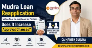 Mudra Loan Reapplication with a new co-applicant or business partner explained by CA Manish Gugliya, featuring guidance on improving loan approval chances, partnership eligibility, and Project Report Bank expertise
