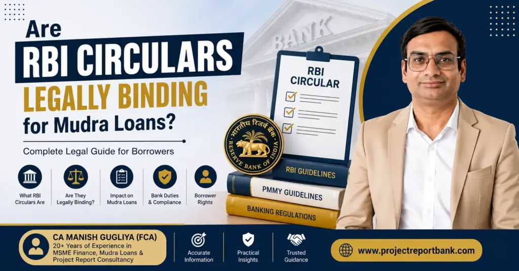Are RBI Circulars legally binding for Mudra Loans? Featured image with CA Manish Gugliya explaining RBI guidelines, PMMY guidelines, bank compliance, and borrower rights.