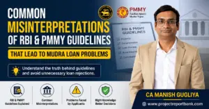 common misinterpretations rbi pmmy guidelines mudra loan problems.webp Common Misinterpretations of RBI & PMMY Guidelines That Lead to Mudra Loan Problems – CA Manish Gugliya