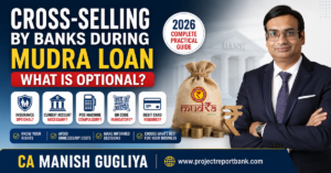 Cross-selling by Banks During Mudra Loan (2026) – CA Manish Gugliya explains optional banking products like insurance, current account, POS machine, QR code, and debit card for Mudra Loan applicants.