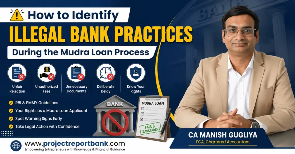 CA Manish Gugliya explaining how to identify illegal bank practices during the Mudra Loan process, including unauthorized fees, unnecessary documents, unfair rejection, and processing delays.