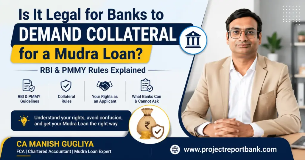 Is It Legal for Banks to Demand Collateral for a Mudra Loan? RBI & PMMY Rules Explained by CA Manish Gugliya