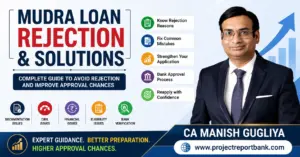 Mudra Loan Rejection & Solutions complete guide featuring CA Manish Gugliya with expert tips to improve Mudra Loan approval chances.