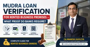 Mudra Loan Verification for Rented Business Premises guide by CA Manish Gugliya showing required documents like rent agreement, landlord NOC, electricity bill, business address proof, and bank verification checklist for Mudra Loan approval.