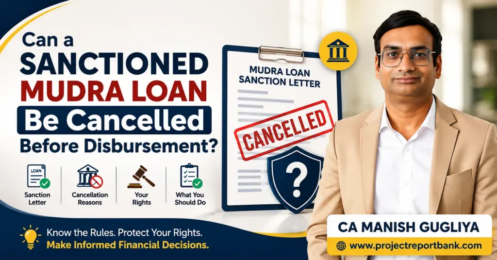 Can a Sanctioned Mudra Loan Be Cancelled Before Disbursement Can a sanctioned Mudra Loan be cancelled before disbursement? CA Manish Gugliya explains borrower rights, cancellation reasons, and bank rules.