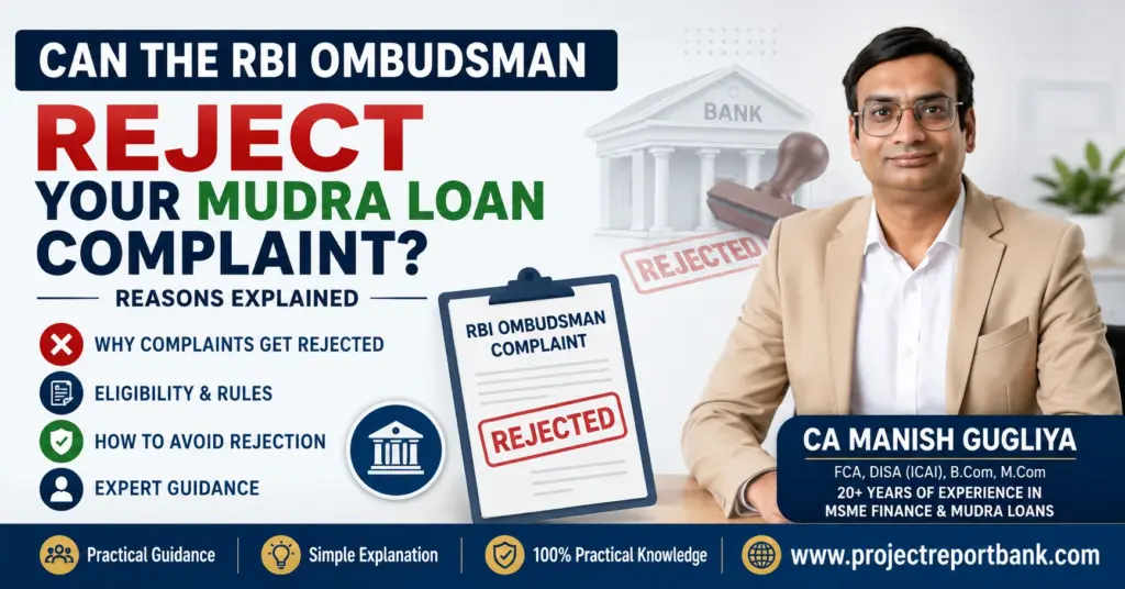 CA Manish Gugliya explaining why the RBI Ombudsman may reject a Mudra loan complaint, featuring common rejection reasons, complaint eligibility, and expert guidance for borrowers.