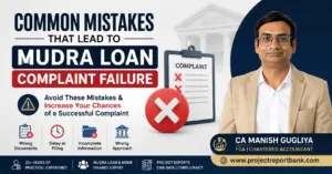 Common Mistakes That Lead to Mudra Loan Complaint Failure feature image showing CA Manish Gugliya with complaint checklist, rejected complaint symbol, and tips to avoid common Mudra loan complaint mistakes.