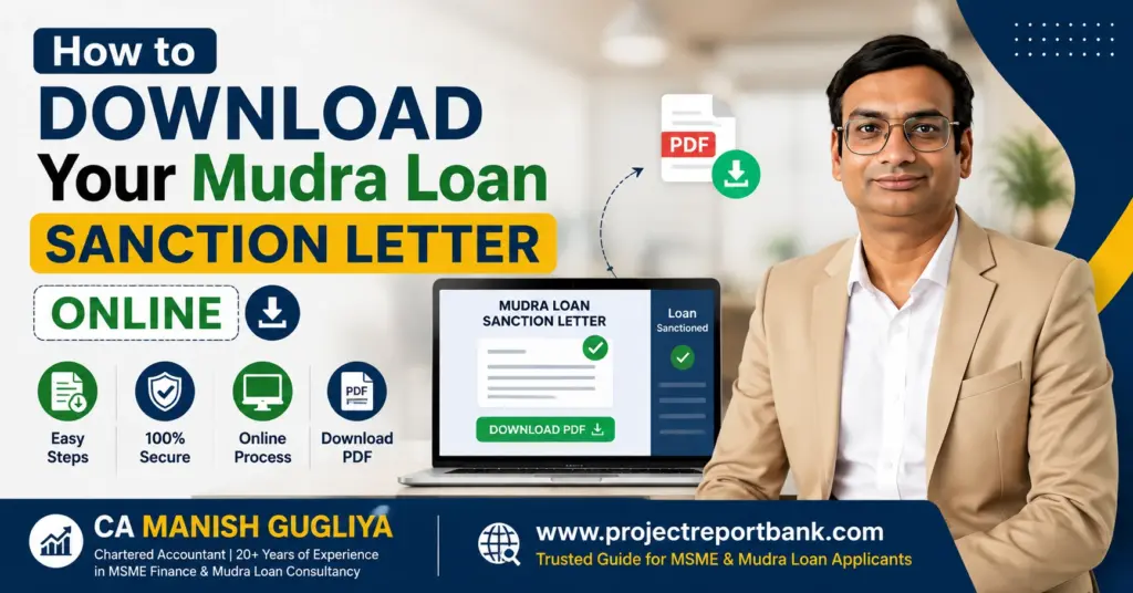 How to download your Mudra Loan sanction letter online feature image showing CA Manish Gugliya with a laptop displaying a Mudra Loan sanction letter PDF download process and ProjectReportBank branding.