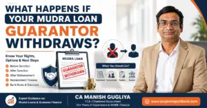 What Happens If Your Mudra Loan Guarantor Withdraws? Feature image showing CA Manish Gugliya explaining borrower rights, guarantor replacement process, bank rules, and next steps for Mudra loan applicants.