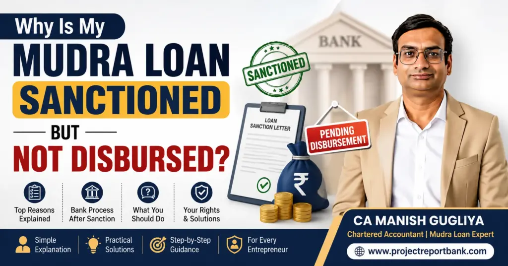 Why Is My Mudra Loan Sanctioned but Not Disbursed? CA Manish Gugliya explains reasons for Mudra loan disbursement delays and borrower solutions