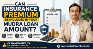 can insurance premium included mudra loan amount feature image Can Insurance Premium Be Included in Your Mudra Loan Amount? – CA Manish Gugliya explaining Mudra loan insurance financing with business loan documents and insurance shield.