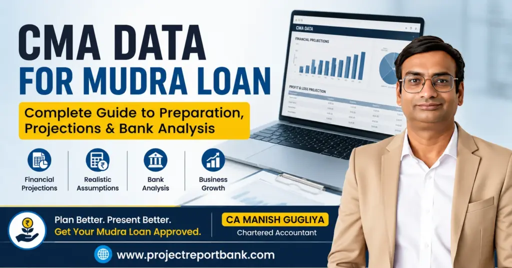 cma data for mudra loan complete guide CMA Data for Mudra Loan complete guide to financial projections, realistic assumptions and bank analysis by CA Manish Gugliya.