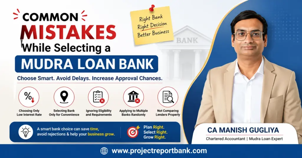 common mistakes selecting mudra loan bank Common mistakes while selecting a Mudra Loan bank explained by CA Manish Gugliya, including interest rate, eligibility and lender comparison.