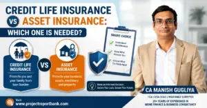 credit life insurance vs asset insurance feature image Credit Life Insurance vs Asset Insurance comparison guide by CA Manish Gugliya for Mudra Loan borrowers and MSMEs