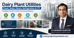 Dairy Plant Utilities – Power, Water, Steam, Refrigeration and ETP guide by CA Manish Gugliya for dairy processing projects.