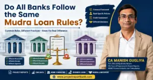 Do all banks follow the same Mudra Loan rules? Comparison of bank-specific policies, credit assessment and approval practices explained by CA Manish Gugliya.