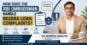 How Does the RBI Ombudsman Handle Mudra Loan Complaints? | CA Manish Gugliya | ProjectReportBank