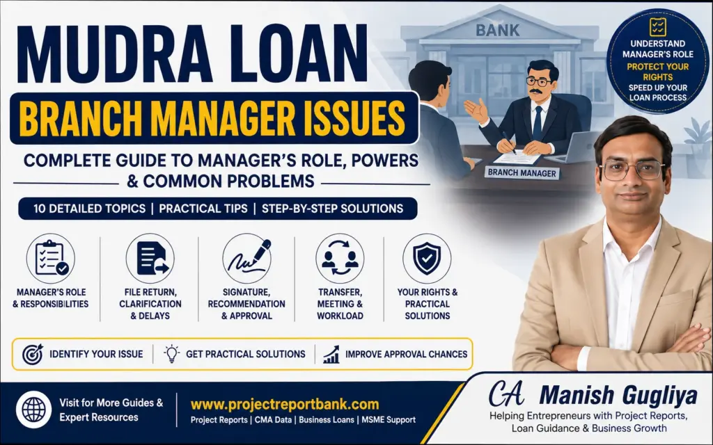 mudra loan branch manager issues feature image1 Mudra Loan Branch Manager Issues guide featuring CA Manish Gugliya explaining branch manager roles, powers, approvals, delays, signatures, file returns, and practical solutions for applicants.