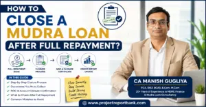 How to close a Mudra Loan after full repayment – step-by-step loan closure process, NOC and credit report update guide by CA Manish Gugliya.