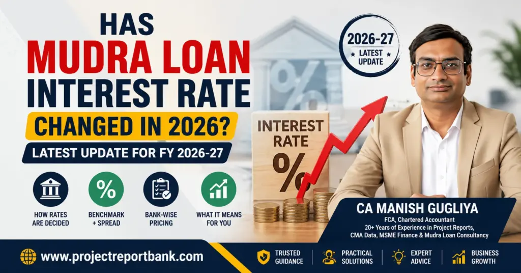 Has Mudra Loan interest rate changed in 2026-27, featuring CA Manish Gugliya with latest FY 2026-27 interest rate update and bank-wise pricing