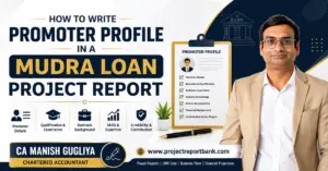 How to write promoter profile in a Mudra Loan project report, featuring promoter details, qualifications, business experience and CA Manish Gugliya.