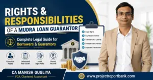 Rights and Responsibilities of a Mudra Loan Guarantor – Legal Guide by CA Manish Gugliya