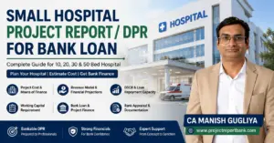 small hospital project report dpr bank loan Small Hospital Project Report and DPR for Bank Loan guide by CA Manish Gugliya covering project cost, financial projections, DSCR and bank finance.