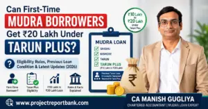 Can first-time Mudra borrowers get ₹20 lakh under Tarun Plus – eligibility rules explained by CA Manish Gugliya.