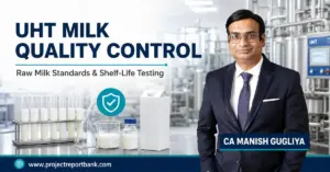 uht milk quality control raw milk standards shelf life testing UHT milk quality control, raw milk standards and shelf-life testing guide by CA Manish Gugliya of ProjectReportBank.com.