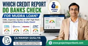 Which credit report do banks check for Mudra Loan – CIBIL, Experian, Equifax and CRIF High Mark explained by CA Manish Gugliya