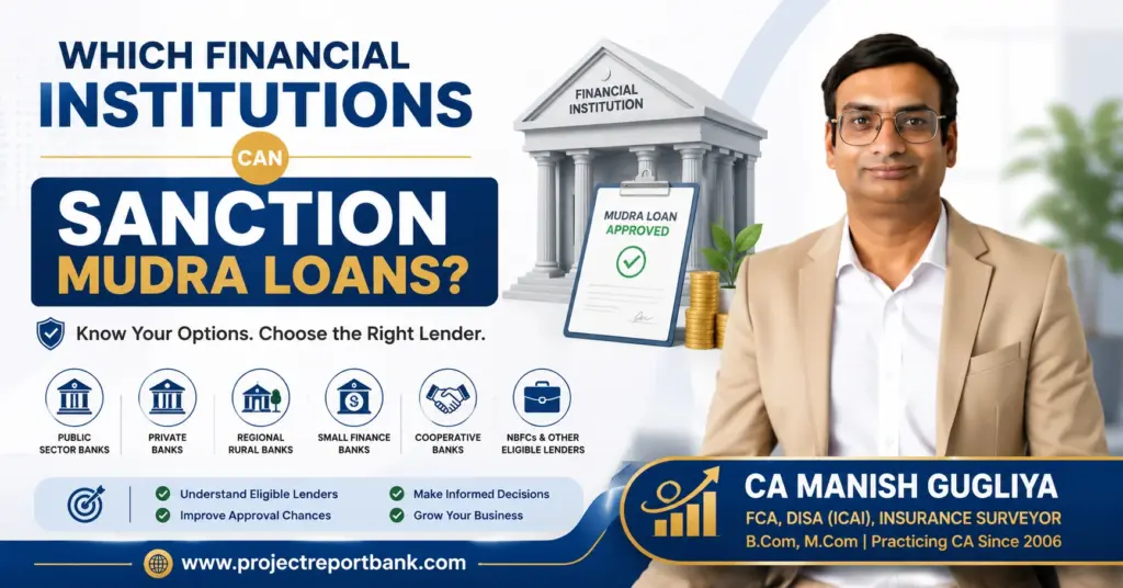 which financial institutions can sanction mudra loans Which financial institutions can sanction Mudra loans including public sector banks, private banks, RRBs, small finance banks, cooperative banks and NBFCs – CA Manish Gugliya.