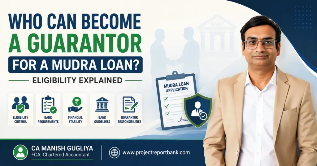 who can become guarantor mudra loan feature image Who Can Become a Guarantor for a Mudra Loan? Eligibility Explained – CA Manish Gugliya explains Mudra Loan guarantor eligibility, bank requirements, financial stability, and guarantor responsibilities.