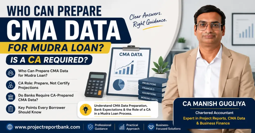 who can prepare cma data for mudra loan Who can prepare CMA Data for Mudra Loan and is a CA required – guidance by CA Manish Gugliya