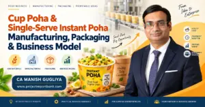 cup poha single serve instant poha feature image Cup Poha and single-serve Instant Poha manufacturing, packaging and business model by CA Manish Gugliya.