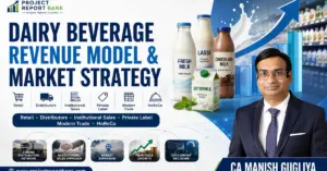 dairy beverage revenue model market strategy Dairy Beverage Revenue Model & Market Strategy covering retail, distributors, institutional sales, private label, modern trade and HoReCa by CA Manish Gugliya.