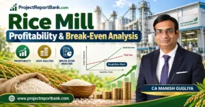 Rice Mill Profitability & Break-Even Analysis with modern rice processing plant, break-even chart, rice grains, financial growth visuals, and CA Manish Gugliya.