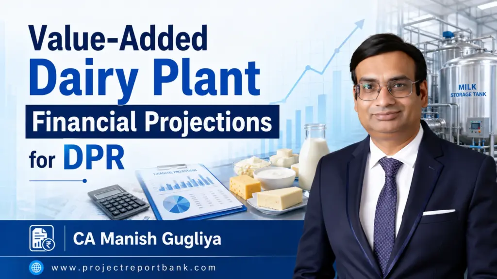 Value-Added Dairy Plant Financial Projections for DPR featuring CA Manish Gugliya, dairy processing equipment, financial charts, calculator, and value-added dairy products.