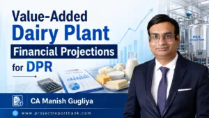 value added dairy plant financial projections Value-Added Dairy Plant Financial Projections for DPR featuring CA Manish Gugliya, dairy processing equipment, financial charts, calculator, and value-added dairy products.