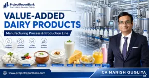 value added dairy products manufacturing process production line Value-Added Dairy Products Manufacturing Process & Production Line with dairy processing plant machinery, paneer, yogurt, curd, lassi, cheese, butter and ghee – CA Manish Gugliya, ProjectReportBank.com